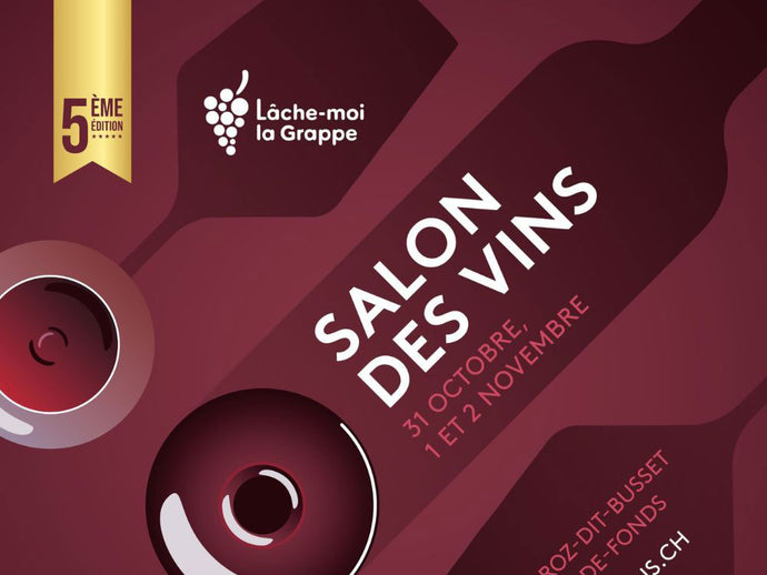 Salon des vins de La Chaux-de-Fonds – Edition 2024