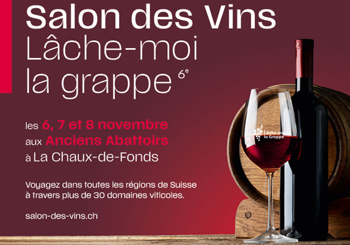 Salon des Vins – La Chaux-de-Fonds, 6–8 novembre